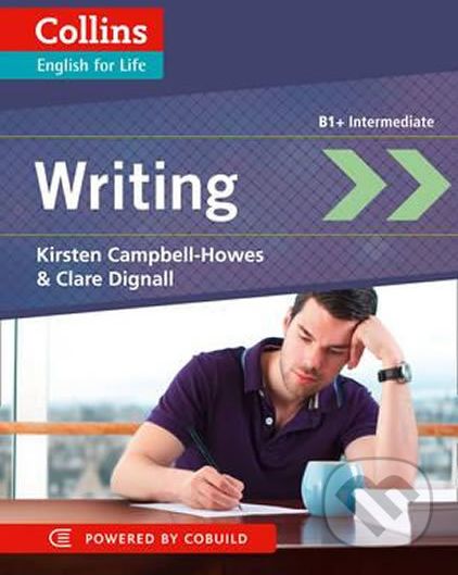 Collins English for Life: Writing B1+ intermediate - Kirsten Campbell-Howes - obrázek 1