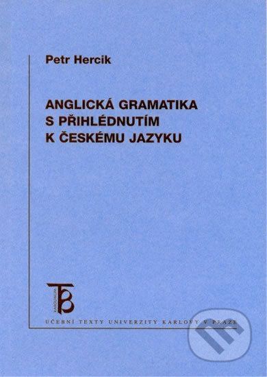 Anglická gramatika s přihlédnutím k českému jazyku - Petr Hercík - obrázek 1