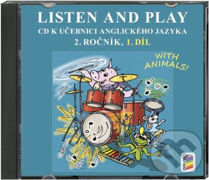 CD Listen and play - WITH ANIMALS!, 1. díl - k učebnici angličtiny pro 2. ročník ZŠ - NNS - obrázek 1