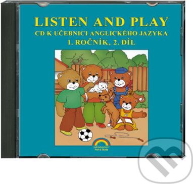 CD Listen and play - WITH TEDDY BEARS!, 2. díl - k učebnici angličtiny 1. ročník - NNS - obrázek 1
