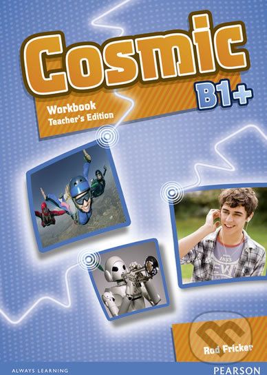 Cosmic B1+: Workbook Teacher´s Edition w/ Audio CDPack - Rod Fricker - obrázek 1
