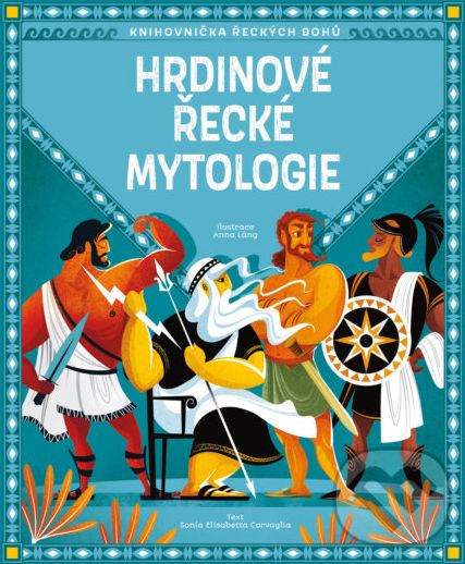 Hrdinové řecké mytologie - Sonia Elisabetta Carvaglia - obrázek 1