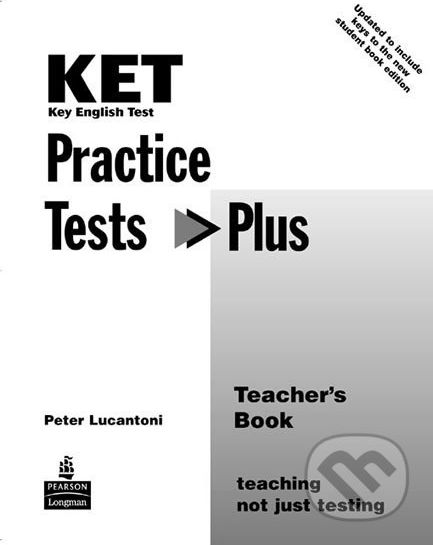 Practice Tests Plus: KET 2003 Teacher´s Book - Peter Lucantoni - obrázek 1