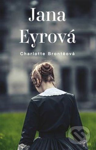Jana Eyrová - Charlotte Brontë - obrázek 1