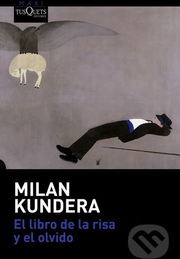 El libro de la risa y el olvido - Milan Kundera - obrázek 1