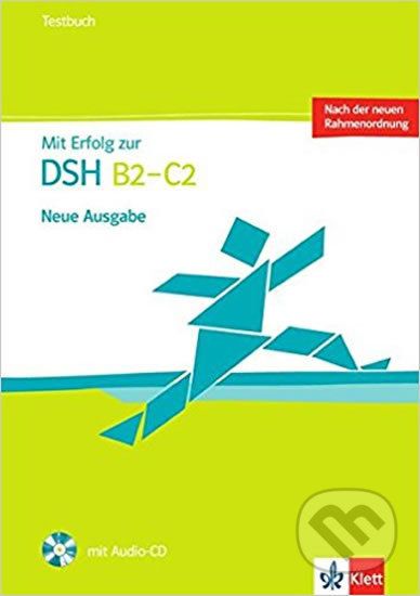 Mit Erfolg zur DSH neu B2-C2 – Testbuch + CD - Klett - obrázek 1