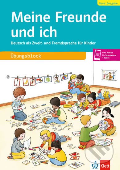 Meine Freunde und ich, Neue Ausgabe - Deutsch als Zweit- und Fremdsprache für Kinder, Übungsblock + Audios online - Klett - obrázek 1