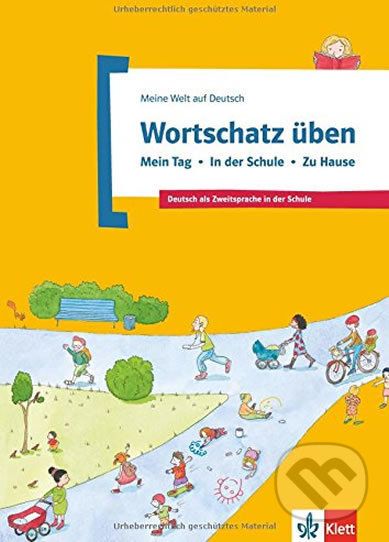 Wortschatz üben Bd 1: Mein Tag – Schule – Hause (Arbeitsheft) - Klett - obrázek 1