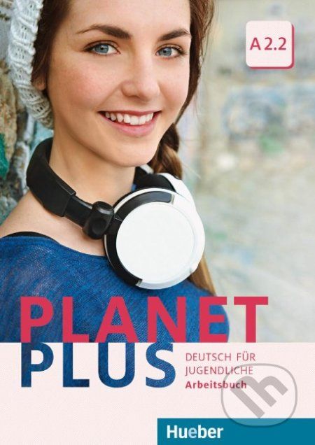 Planet Plus A2.2 - Arbeitsbuch - Max Hueber Verlag - obrázek 1