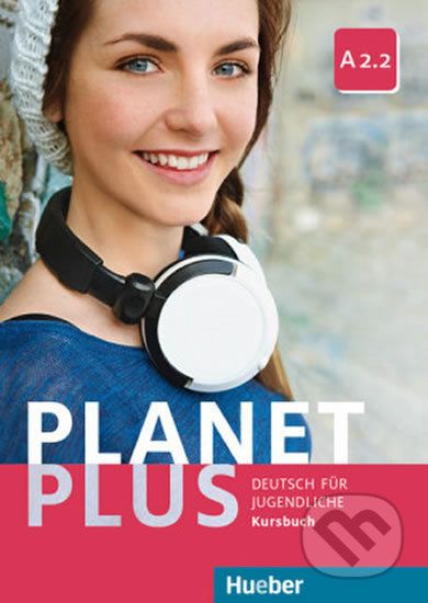 Planet Plus A2.2 - Kursbuch - Max Hueber Verlag - obrázek 1