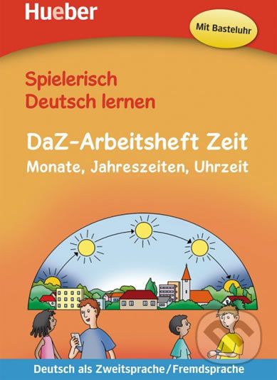 Spielerisch Deutsch lernen - DaZ-Arbeitsheft Zeit - Max Hueber Verlag - obrázek 1