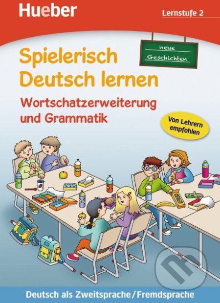 Spielerisch Deutsch lernen: Lernstufe 2,neue Geschichten: Wortschatzerweiterung und Grammatik - Christoph Wortberg - obrázek 1
