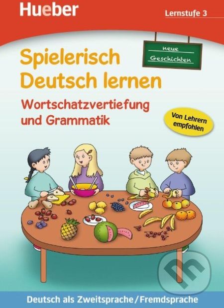 Spielerisch Deutsch lernen: Lernstufe 3,neue Geschichten: Wortschatzvertiefung und Grammatik - Christoph Wortberg - obrázek 1