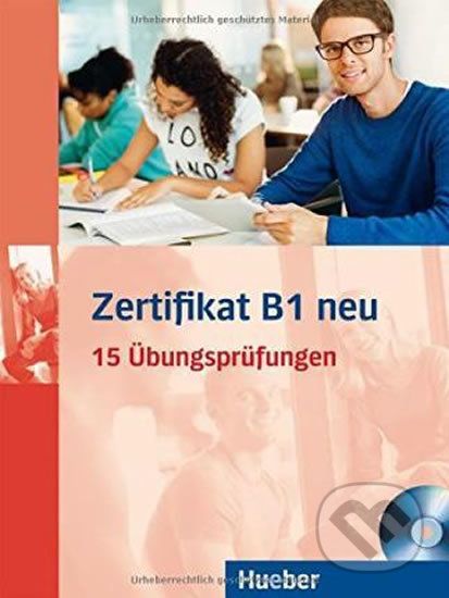 Zertifikat B1 neu: Übungsbuch + mp3-CD - Max Hueber Verlag - obrázek 1