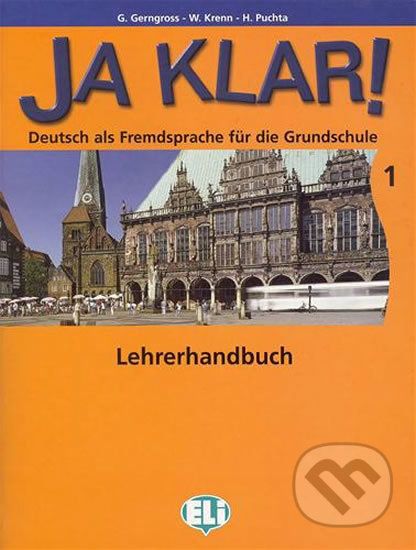 Ja Klar! 1: Lehrerhandbuch - Günter Gerngross - obrázek 1
