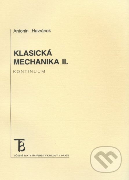 Klasická mechanika II. Kontinuum - Antonin Havránek - obrázek 1