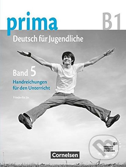 Prima B1 - Deutsch fur Jugendliche: Handreichungen fur den Unterricht 5 - Friederike Jin - obrázek 1