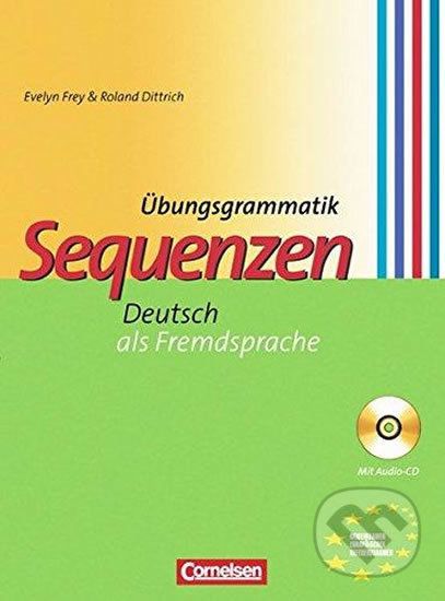 Übungsgrammatik Sequenzen: Deuts als Fremdsprache + Audio CD - Roland, Dittrich Evelyn, Frey - obrázek 1