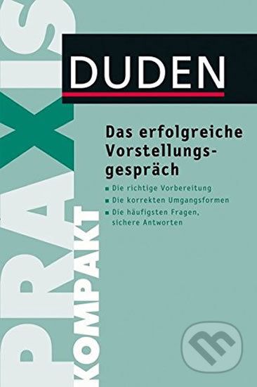 Duden - Praxis Kompakt - Das Erfolgreiche Vorstellungsgespräch - Angelika Rodatus - obrázek 1