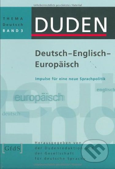 Duden - Thema Deutsch 3 - Deutsch/Englisch/Europäisch: Impulse für eine neue Sprachpolitik? - Bibliographisches Institut - obrázek 1