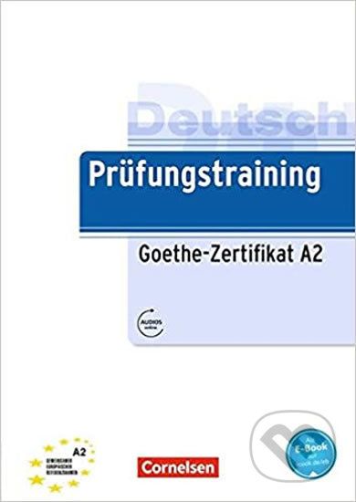 Deutsch Prüfungstraining Goethe-Zertifikat A2, Übungsbuch mit Lösungen und Audio-Dateien als Download - Dieter Maenner - obrázek 1