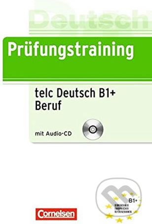 Deutsch Prüfungstraining telc Deutsch B1+ Beruf - Ubungsbuch mit Audio CD - Dieter Maenner - obrázek 1