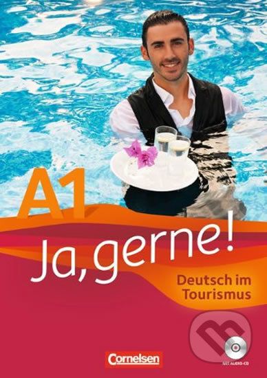 Ja, Gerne! A1 Deutsch im Tourismus Kursbuch mit Audio-CD - Cornelsen Verlag - obrázek 1