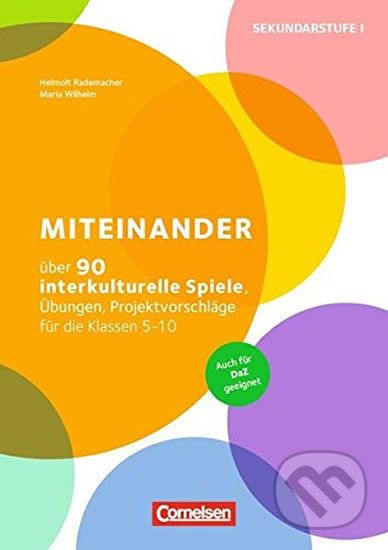 Miteinander: Über 90 interkulturelle Spiele, Übungen, Projektvorschläge für die Klassen 5-10 - Friederike Jin - obrázek 1