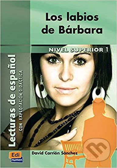 Lecturas graduadas Superior - Los labios de Bárbara - Libro - Edinumen - obrázek 1