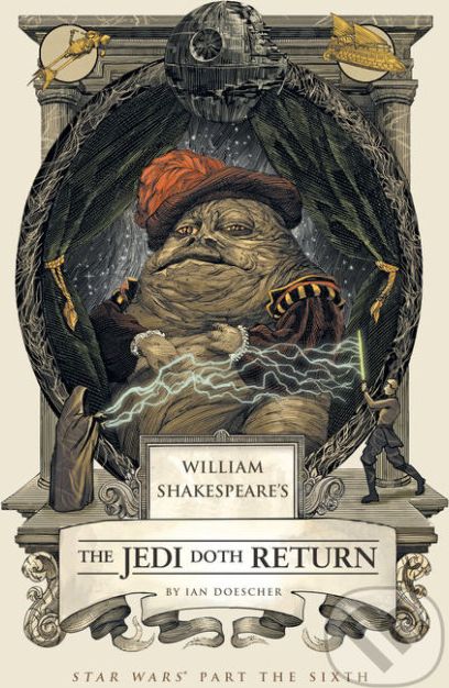 William Shakespeare's The Jedi Doth Return - Ian Doescher - obrázek 1