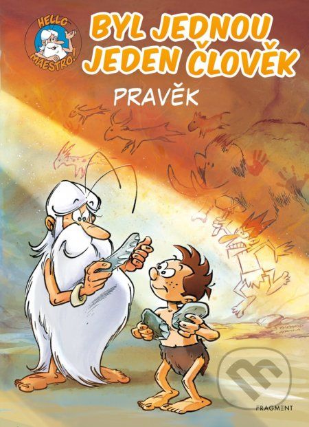 Byl jednou jeden člověk: Pravěk - Jean-Charles Gaudin - obrázek 1