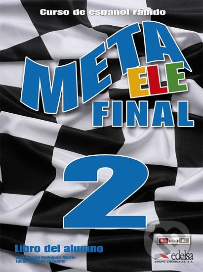 Meta ELE Final 2/B1+, B2.1, B2.2 - Libro del alumno - José Ramon Rodriguez Martin - obrázek 1