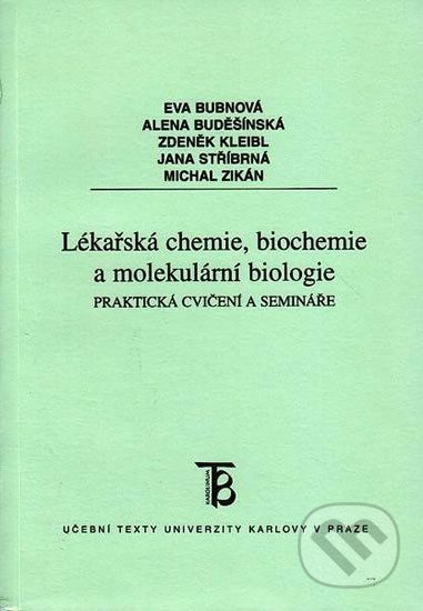 Lékařská chemie,biochemie a molekulární biologie - Eva Bubnová - obrázek 1