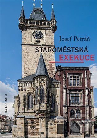 Staroměstská exekuce - Josef Petráň - obrázek 1