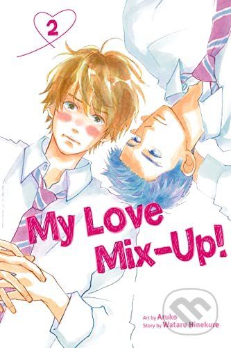 My Love Mix-Up! - Wataru Hinekure, Aruko (ilustrátor) - obrázek 1