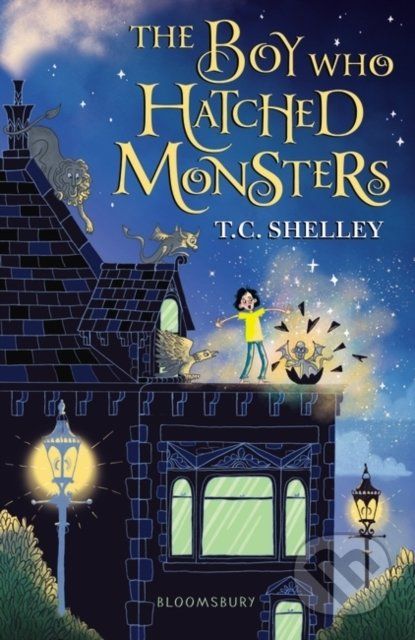 The Boy Who Hatched Monsters - T.C. Shelley - obrázek 1
