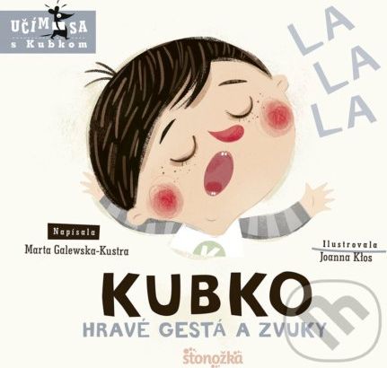 Kubko: Hravé gestá a zvuky - Marta Galewska-Kustra, Joanna Kłos (ilustrátor) - obrázek 1