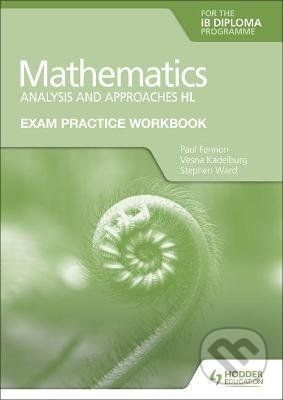 Exam Practice Workbook for Mathematics for the IB Diploma: Analysis and approaches HL - Paul Fannon - obrázek 1