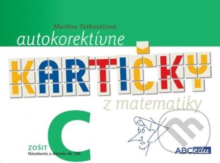 Autokorektívne kartičky z matematiky - zošit C - 3. ročník ZŠ - Martina Totkovičová - obrázek 1