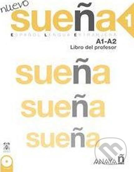 Nuevo Sueňa 1/A1-A2: Libro del Profesor - Ángeles María Martínez Álvarez - obrázek 1