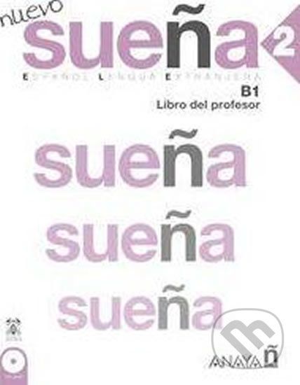 Nuevo Sueňa 2/B1: Libro del Profesor - Aranzazu Maria Ruiz Cabrerizo - obrázek 1