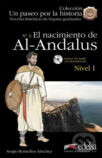 Un paseo por la historia 1 - El nacimiento de Al-Andalus - Remedios Sergio Sánchez - obrázek 1