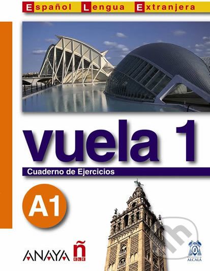 Vuela 1/A1: Cuaderno de Ejercicios - Ángeles María Martínez Álvarez - obrázek 1