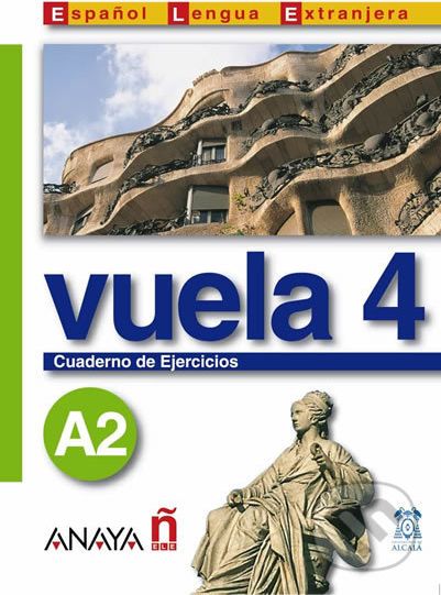 Vuela 4/A2: Cuaderno de Ejercicios - Ángeles María Martínez Álvarez - obrázek 1