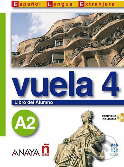 Vuela 4/A2: Libro del Alumno - Ángeles María Martínez Álvarez - obrázek 1
