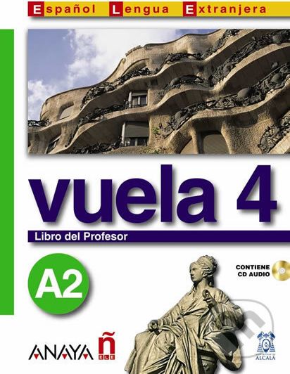 Vuela 4/A2: Libro del Profesor - Ángeles María Martínez Álvarez - obrázek 1