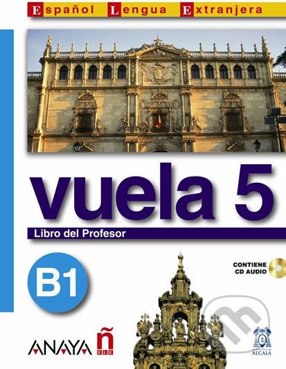 Vuela 5/B1: Libro del Profesor - Ángeles María Martínez Álvarez - obrázek 1