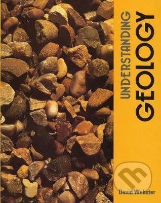 Understanding Geology - D. Webster - obrázek 1