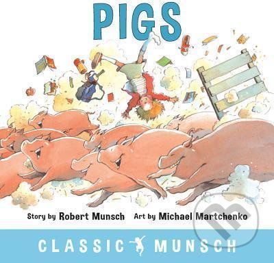 Pigs - Robert Munsch, Michael Martchenko (ilustrátor) - obrázek 1