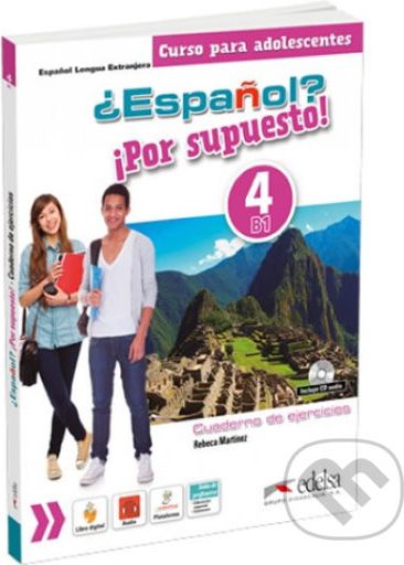 Espaňol? 4/B1: Por supuesto! Cuaderno de ejercicios - Rebeca Martínez - obrázek 1